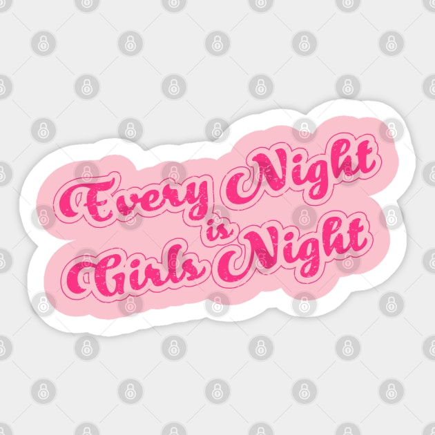 Every Night is Girls Night Sticker by Duhkan Painting